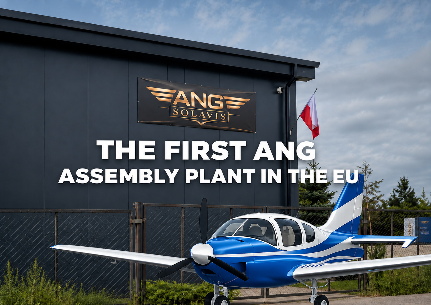 ANG WORLD Opens Its First Assembly Plant in Europe